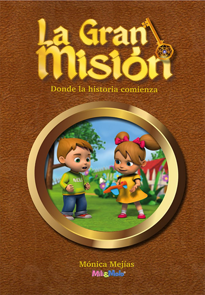 La Gran Misión: Donde la Historia Comienza (Spanish Edition)