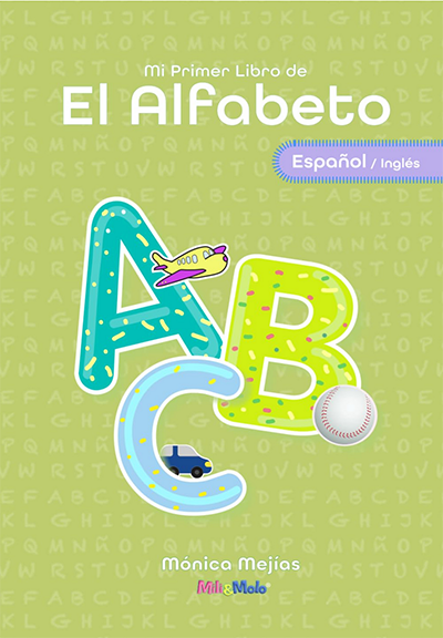Mi Primer Libro de El Alfabeto: Bilingüe: Español / Inglés